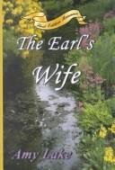 Front cover of The Earl's Wife by Amy Lake