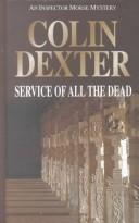 Front cover of Service of all the dead by Colin Dexter