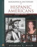 Front cover of The biographical dictionary of Hispanic Americans by Nicholas E. Meyer