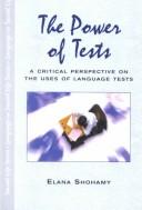 Front cover of The power of tests by Elana Goldberg Shohamy