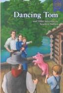 Front cover of Dancing Tom and other selections by Newbery authors by Martin H. Greenberg