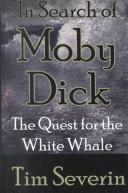 Front cover of In search of Moby Dick by Timothy Severin