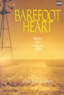 Front cover of Barefoot heart by Elva Treviño Hart