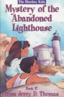 Front cover of The mystery of the abandoned lighthouse by Suzanne Grant Perdew