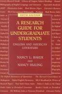 Front cover of A research guide for undergraduate students by Nancy L. Baker