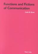 Front cover of Functions and fictions of communication by Colin B. Grant