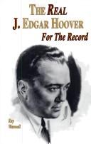 Front cover of The real J. Edgar Hoover by Ray Wannall