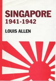 Front cover of Singapore, 1941-1942 by Louis Allen