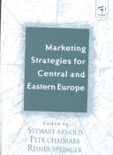 Cover of Marketing strategies for Central and Eastern Europe by Stewart Arnold