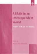 Front cover of ASEAN in an interdependent world by Muzafar Shah Habibullah