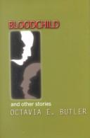 Front cover of Bloodchild and other stories by Octavia E. Butler