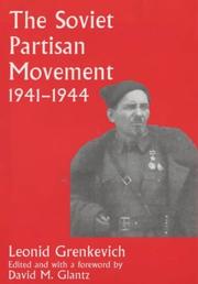 Front cover of The Soviet partisan movement, 1941-1944 by Leonid D. Grenkevich