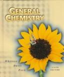 Cover of General chemistry by Kenneth W. Whitten