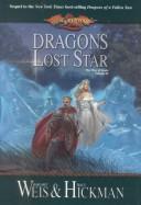 Front cover of Dragons of a Lost Star by Margaret Weis