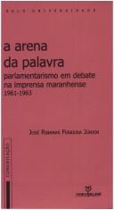 Front cover of A arena da palavra by José Ribamar Ferreira Júnior