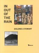 Cover of In out of the rain by Dolores Stewart
