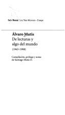Front cover of De Lecturas y algo del mundo, 1943-1998 by Alvaro Mutis