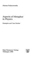 Cover of Aspects of metaphor in physics by Hanna Pulaczewska