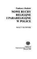 Front cover of Nowe ruchy religijne i parareligijne w Polsce by Tadeusz Doktór