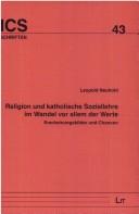 Cover of Religion und katholische Soziallehre im Wandel vor allem der Werte by Leopold Neuhold