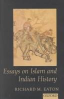 Cover of Essays on Islam and Indian history by Richard Maxwell Eaton