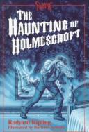 Front cover of The  haunting of Holmescroft by Rudyard Kipling