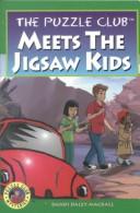 Front cover of The Puzzle Club meets the Jigsaw Kids by Dandi Daley Mackall
