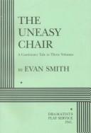 Cover of The uneasy chair by Evan Smith