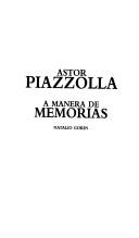 Front cover of Astor Piazzolla by Astor Piazzolla