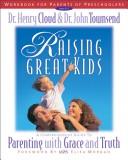 Cover of Raising great kids by Henry Cloud