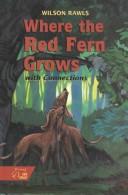 Cover of Where the Red Fern Grows with Connections by Wilson Rawls