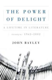 Front cover of The Power of Delight by John Bayley