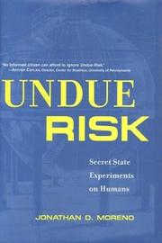 Cover of Undue risk by Jonathan D. Moreno