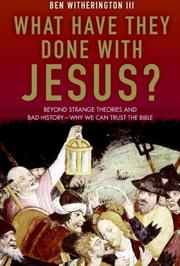 Front cover of What Have They Done with Jesus? by Ben Witherington