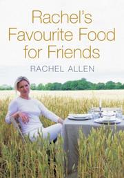 Front cover of Rachel's Favourite Food for Friends by Rachel Allen         