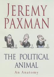Cover of The political animal by Jeremy Paxman