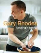 Front cover of Keeping It Simple by Gary Rhodes