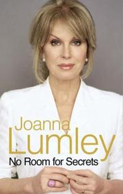 Front cover of No Room for Secrets by Joanna Lumley