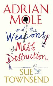 Front cover of Adrian Mole and the weapons of mass destruction by Sue Townsend