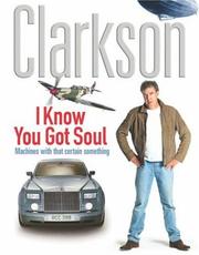 Front cover of I Know You Got Soul by Jeremy Clarkson