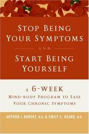 Front cover of Stop Being Your Symptoms and Start Being Yourself LP by Arthur J. Barsky