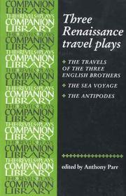 Cover of Three Renaissance Travel Plays by Anthony Parr