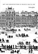 Front cover of Art and architecture in France, 1500 to 1700 by Anthony Blunt
