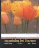 Cover of Understanding dying, death, and bereavement by Michael R. Leming