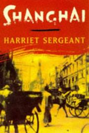 Cover of Shanghai by Harriet Sergeant