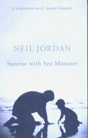 Front cover of Sunrise with sea monster by Neil Jordan