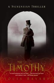 Cover of Mr. Timothy by Louis Bayard
