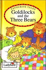 Front cover of Goldilocks and the three bears by Audrey Daly