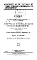 Front cover of Implementation of the Educational Research, Development, Dissemination, and Improvement Act by United States. Congress. House. Committee on Education and Labor. Subcommittee on Select Education and Civil Rights.