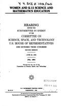 Cover of Women and K-12 science and mathematics education by United States. Congress. House. Committee on Science, Space, and Technology. Subcommittee on Energy.